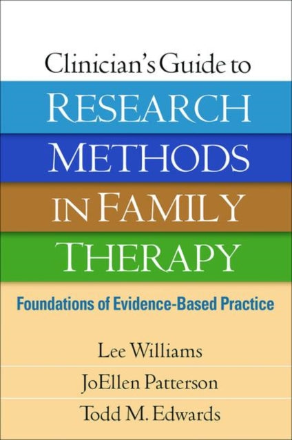 Book cover of: Clinician's Guide to Research Methods in Family Therapy. By: Lee Williams
