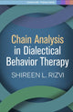 Book cover of: Chain Analysis in Dialectical Behavior Therapy. By: Shireen L. Rizvi