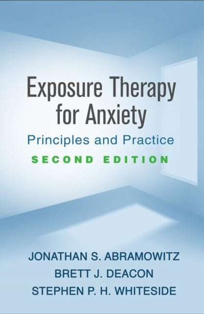 Exposure Therapy for Anxiety, Second Edition