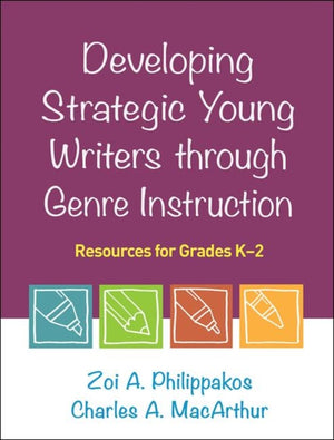 Developing Strategic Young Writers through Genre Instruction