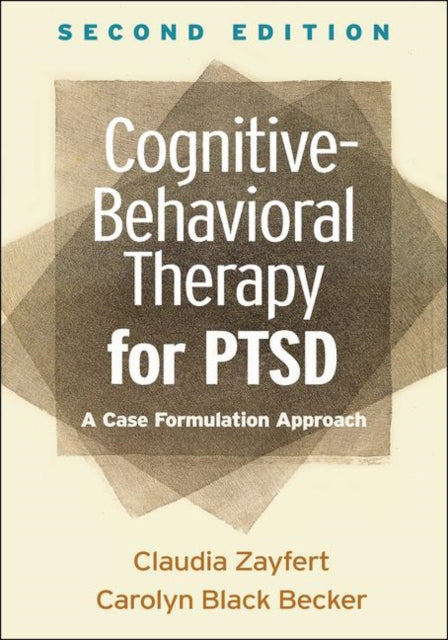 Book cover of: Cognitive-Behavioral Therapy for PTSD, Second Edition. By: Claudia Zayfert