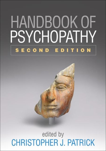 Book cover of: Handbook of Psychopathy, Second Edition. By: Christopher J. Patrick
