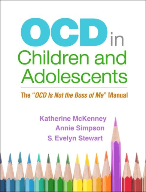 Book cover of: OCD in Children and Adolescents. By: Katherine McKenney