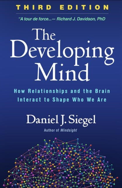 Book cover of: Developing Mind, Third Edition. By: Daniel J. Siegel