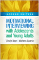 Book cover of: Motivational Interviewing with Adolescents and Young Adults, Second Edition. By: Sylvie Naar