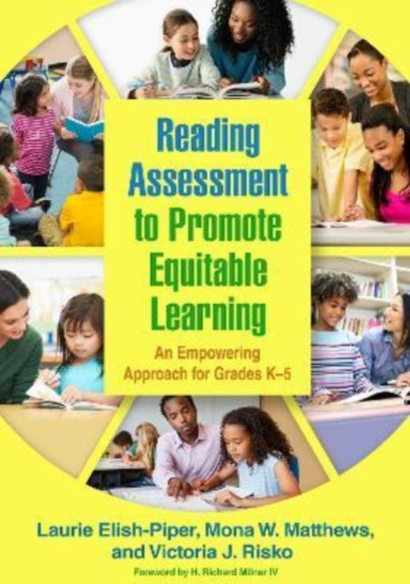Book cover of: Reading Assessment to Promote Equitable Learning. By: Laurie Elish-Piper
