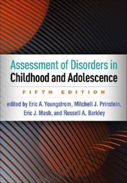 Book cover of: Assessment of Disorders in Childhood and Adolescence, Fifth Edition. By: Eric A. Youngstrom