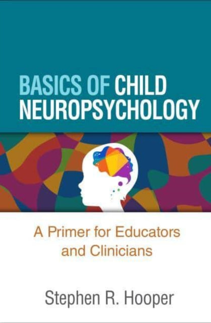 Book cover of: Basics of Child Neuropsychology. By: Stephen R. Hooper