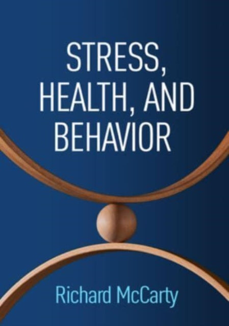 Book cover of: Stress, Health, and Behavior. By: Richard McCarty