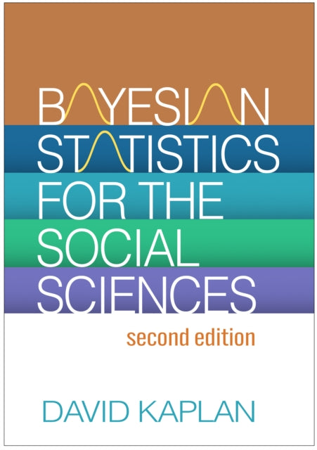 Book cover of: Bayesian Statistics for the Social Sciences, Second Edition. By: David Kaplan