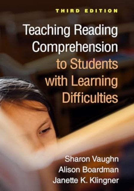 Book cover of: Teaching Reading Comprehension to Students with Learning Difficulties, Third Edition. By: Sharon Vaughn