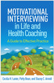 Book cover of: Motivational Interviewing in Life and Health Coaching. By: Cecilia H. Lanier