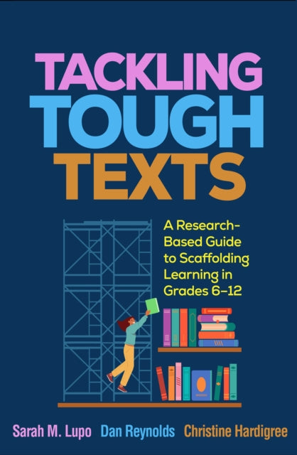 Book cover of: Tackling Tough Texts. By: Sarah M. Lupo