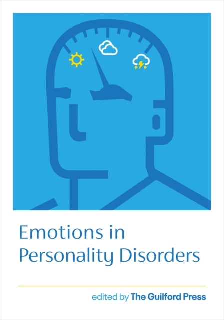 Book cover of: Emotions in Personality Disorders. By: The Guilford Press
