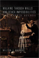 Book cover of: Walking Through Walls and Other Impossibilities