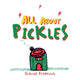 Book cover of: All About Pickles