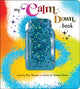 My Calm Down Book, The Anxiety Relief Book for Children 9781464221569 Amanda Morrow