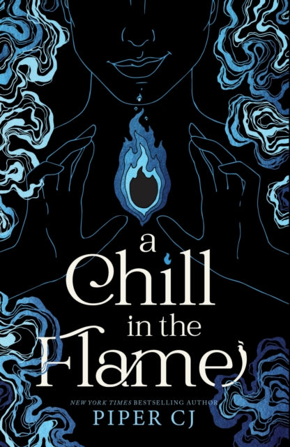 Chill in the Flame, A New Dark Romantasy from the Beloved Author of The Night and Its Moon