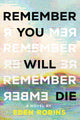 Book cover of: Remember You Will Die