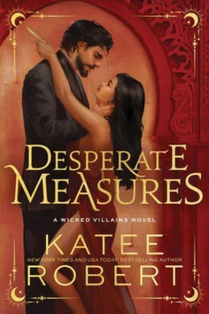 Desperate Measures, A Dark Enemies to Lovers Romance Based on a Classic Tale