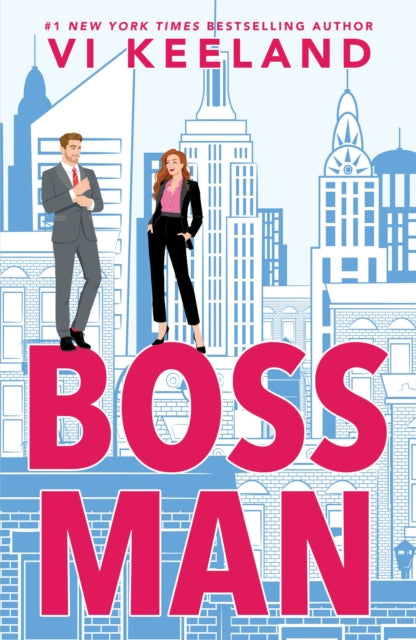 Bossman, A Billionaire Office Romance 9781464237133 Vi Keeland