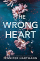 Wrong Heart, A Contemporary Second Chance Romance from the Author of Still Beating 9781464237140 Jennifer Hartmann