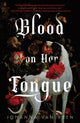 Blood on Her Tongue, A Gothic Horror from the Author of My Darling Dreadful Thing 9781464245084 Johanna van Veen