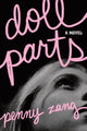 Doll Parts, A Debut Dark Academia Suspense Novel for Sylvia Plath Fans 9781464245145 Penny Zang