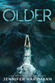 Older, A Forbidden Age Gap Romance from the Author of Still Beating and The Wrong Heart 9781464246326 Jennifer Hartmann