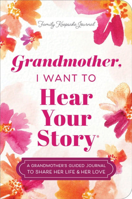 Grandmother, I Want to Hear Your Story (Expanded Edition)
