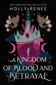 Kingdom of Blood and Betrayal 9781464252259 Holly Renee