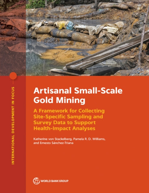 Book cover of: Artisanal Small-Scale Gold Mining. By: Katherine von Stackelberg