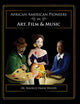 Book cover of: African American Pioneers in Art, Film and Music. By: Naurice Frank Woods
