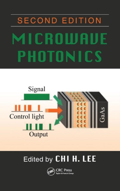Book cover of: Microwave Photonics. By: Chi H. Lee