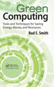 Book cover of: Green Computing. By: Bud E. Smith