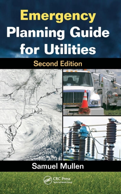 Book cover of: Emergency Planning Guide for Utilities. By: Samuel Mullen