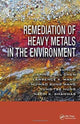 Book cover of: Remediation of Heavy Metals in the Environment. By: Lawrence K. Wang