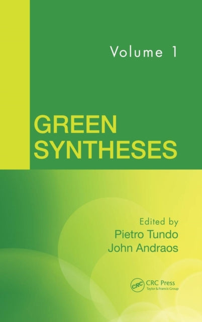 Book cover of: Green Syntheses, Volume 1. By: Pietro Tundo