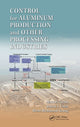 Book cover of: Control for Aluminum Production and Other Processing Industries. By: Mark Philip Taylor