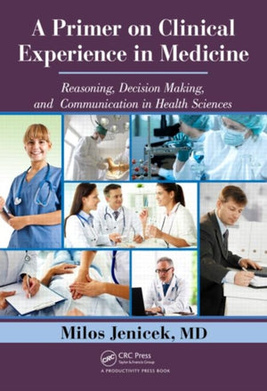 Primer on Clinical Experience in Medicine