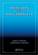 Book cover of: Diffusion and Mass Transfer. By: James S. Vrentas