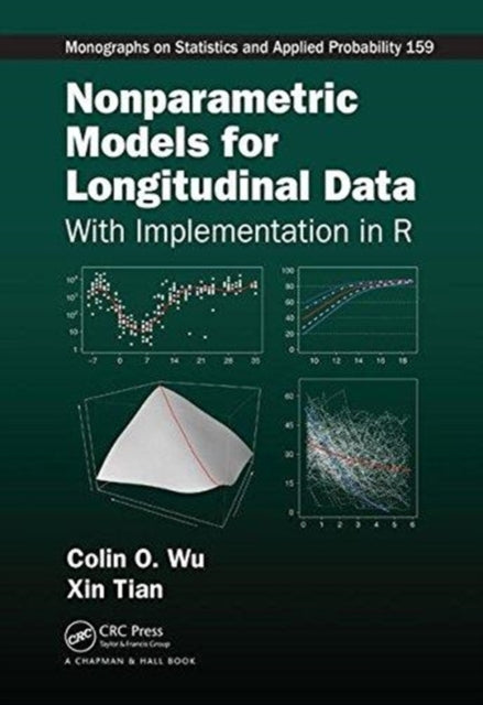 Book cover of: Nonparametric Models for Longitudinal Data. By: Colin O. Wu