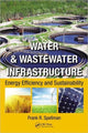 Book cover of: Water & Wastewater Infrastructure. By: Frank R. Spellman
