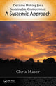 Book cover of: Decision-Making for a Sustainable Environment. By: Chris Maser