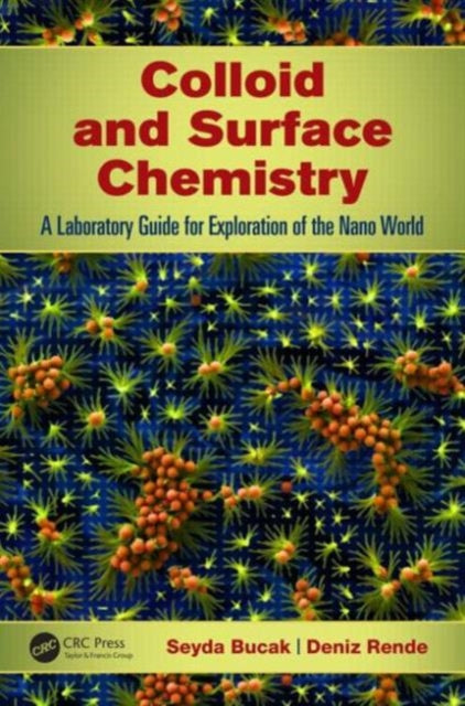 Book cover of: Colloid and Surface Chemistry. By: Seyda Bucak