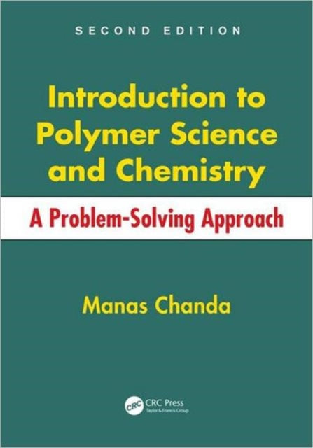 Book cover of: Introduction to Polymer Science and Chemistry. By: Manas Chanda