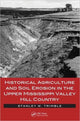 Book cover of: Historical Agriculture and Soil Erosion in the Upper Mississippi Valley Hill Country