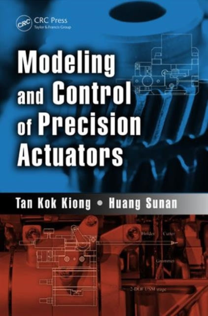 Book cover of: Modeling and Control of Precision Actuators
