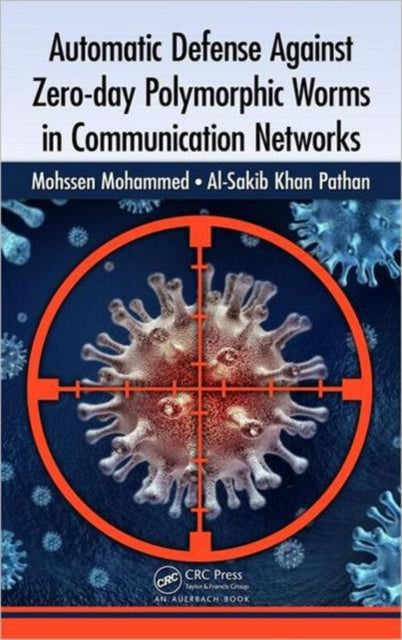 Book cover of: Automatic Defense Against Zero-day Polymorphic Worms in Communication Networks