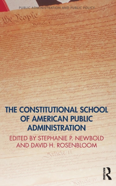 Book cover of: Constitutional School of American Public Administration. By: Stephanie Newbold
